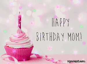 happy birthday mom gifs from son daughter animated