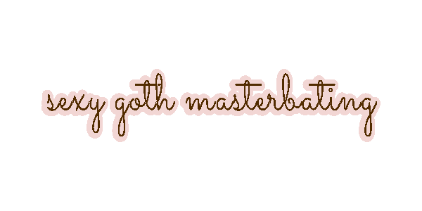 2026-06-30-sexy-goth-masterbating.gif